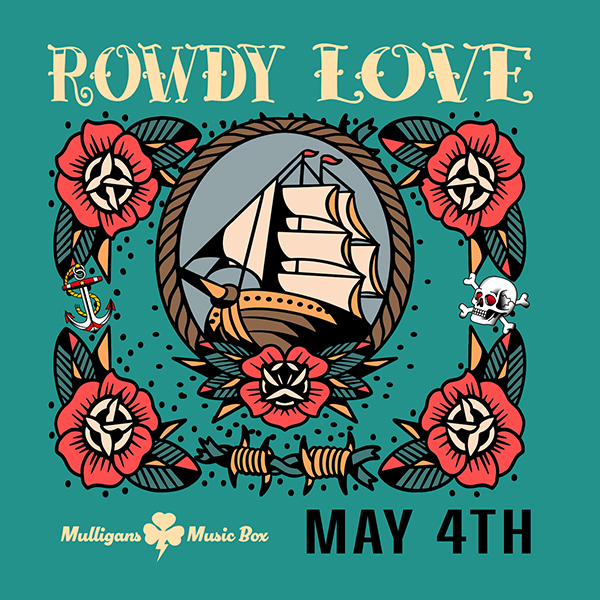 Rowdy Love May 4